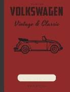 Convertible Volkswagen: VW Enthusiasts College Lined Note Book Journal and Repair Workbook