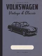 Variant Notchback Volkswagen: VW Enthusiasts College Lined Note Book Journal and Repair Workbook