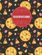 Reservations: Reservation Book for Restaurant 2019 365 Day Guest Booking Diary Hostess Table Log Journal Pizza Parlor