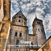 Cluny - centre religieux du Moyen Âge (Calendrier mural 2020 300 × 300 mm Square)
