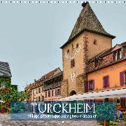 Turckheim - village pittoresque du vignoble alsacien (Calendrier mural 2020 300 × 300 mm Square)