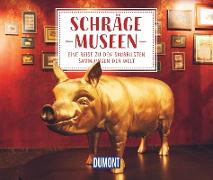 Schräge Museen