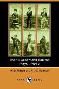 The 14 Gilbert and Sullivan Plays, Part 2