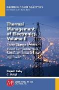 Thermal Management of Electronics, Volume II