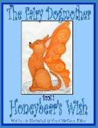 The Fairy Dogmother, Book 1 - Honeybear's Wish: A Read-Aloud Storybook Adventure for Grown-Ups and Kids