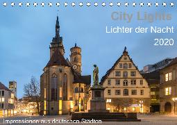 City Lights - Lichter der Nacht (Tischkalender 2020 DIN A5 quer)