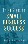 Three Steps to Small Business Success