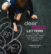 Dear Mom Letters