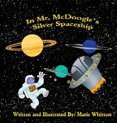 In Mr. McDoogle's Silver Spaceship