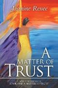 A Matter of Trust: Book One