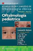 Oftalmología Pediátrica: Atlas a Color Y Sinopsis de Oftalmología Clínica