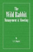 The Wild Rabbit - Management and Shooting