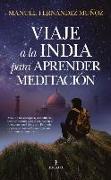 Viaje a la India Para Aprender Meditacion