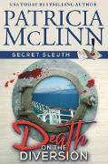 Death on the Diversion (Secret Sleuth, Book 1)