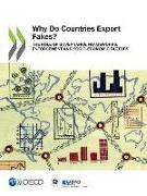 Illicit Trade Why Do Countries Export Fakes? the Role of Governance Frameworks, Enforcement and Socio-Economic Factors