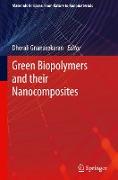 Green Biopolymers and their Nanocomposites