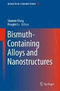 Bismuth-Containing Alloys and Nanostructures