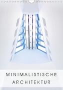 Minimalistische Architektur (Wandkalender 2020 DIN A4 hoch)