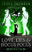 Love, Lies, and Hocus Pocus Betrayal