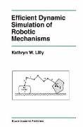 Efficient Dynamic Simulation of Robotic Mechanisms