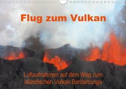 Flug zum Vulkan. Luftaufnahmen auf dem Weg zum isländischen Vulkan Bardarbunga (Wandkalender 2020 DIN A4 quer)