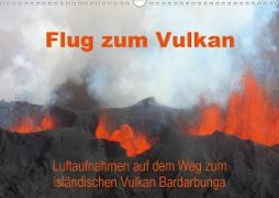 Flug zum Vulkan. Luftaufnahmen auf dem Weg zum isländischen Vulkan Bardarbunga (Wandkalender 2020 DIN A3 quer)
