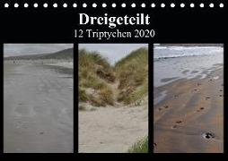 Dreigeteilt - 12 Triptychen 2020 (Tischkalender 2020 DIN A5 quer)