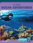 12 Epic Ocean Adventures