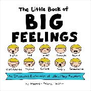 The Little Book of Big Feelings