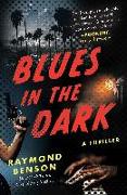 Blues in the Dark: A Thriller