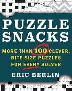 Puzzlesnacks: More Than 100 Clever, Bite-Size Puzzles for Every Solver