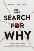 The Search for Why