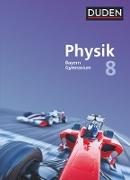 Duden Physik, Gymnasium Bayern - Neubearbeitung, 8. Jahrgangsstufe, Schülerbuch