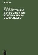 Die Entstehung der politischen Strömungen in Deutschland