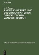 Andreas Hermes und die Organisationen der deutschen Landwirtschaft