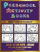 Printable Lessons for Preschoolers (Preschool Activity Books - Medium): 40 Black and White Kindergarten Activity Sheets Designed to Develop Visuo-Perc