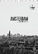 Amsterdam ... da will ich hin (Wandkalender 2020 DIN A4 hoch)