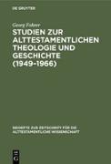 Studien zur alttestamentlichen Theologie und Geschichte (1949¿1966)