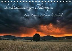 Lichtstimmungen Thüringen - Eine Reise von Morgens bis Abends (Tischkalender 2020 DIN A5 quer)
