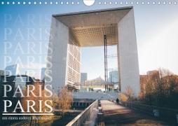 Paris - aus einem anderen Blickwinkel (Wandkalender 2020 DIN A4 quer)