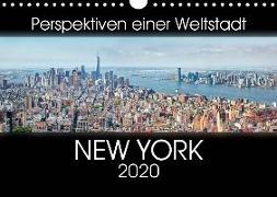 Perspektiven einer Weltstadt - New York (Wandkalender 2020 DIN A4 quer)