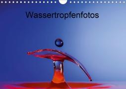 Wassertropfenfotos (Wandkalender 2020 DIN A4 quer)