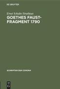 Goethes Faust-Fragment 1790