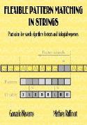 Flexible Pattern Matching in Strings