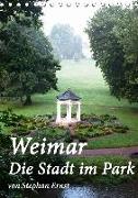 Weimar - Die Stadt im Park (Tischkalender 2020 DIN A5 hoch)