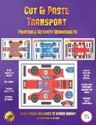 Printable Activity Worksheets (Cut and Paste Transport): 20 Full-Color Cut and Paste Kindergarten 3D Activity Sheets Designed to Develop Visuo-Percept
