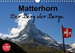 Matterhorn. Der Berg der Berge (Wandkalender 2020 DIN A4 quer)