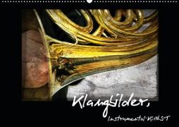 Klangbilder Instrumental-KUNST (Wandkalender 2020 DIN A2 quer)