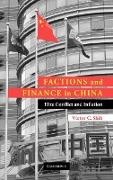 Factions and Finance in China