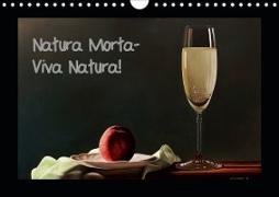 Natura Morta - Viva Natura! (Wandkalender 2020 DIN A4 quer)